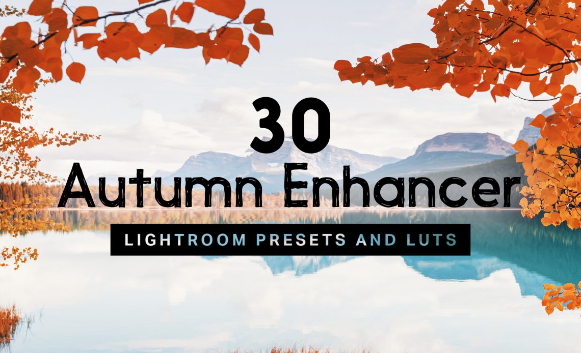Free: 6 Autumn Enhancer Lightroom Presets